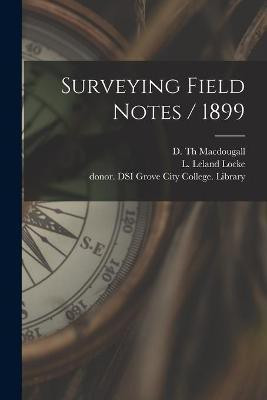 Surveying Field Notes / 1899(English, Paperback, unknown)