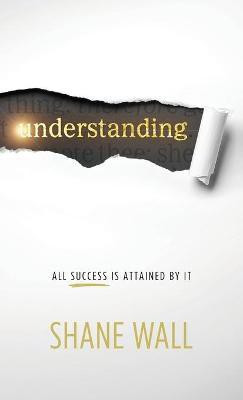 Understanding(English, Hardcover, Wall Shane)