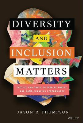 Diversity and Inclusion Matters(English, Hardcover, Thompson Jason R.)