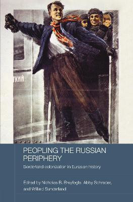 Peopling the Russian Periphery(English, Electronic book text, unknown)