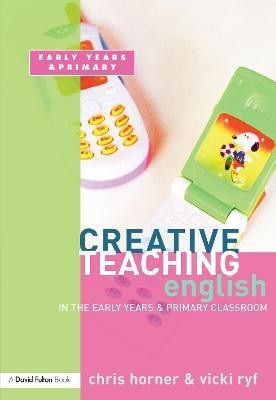 Creative Teaching(English, Electronic book text, Horner Christopher C)
