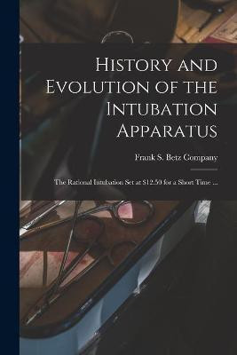 History and Evolution of the Intubation Apparatus(English, Paperback, unknown)