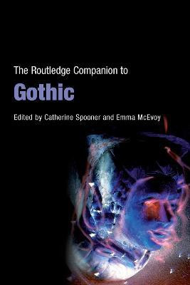 The Routledge Companion to Gothic(English, Electronic book text, unknown)