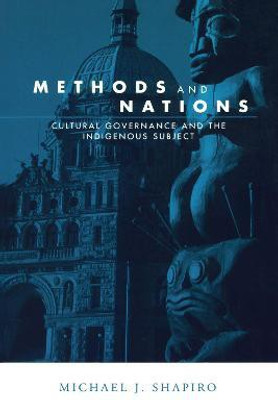 Methods and Nations(English, Electronic book text, Shapiro Michael)
