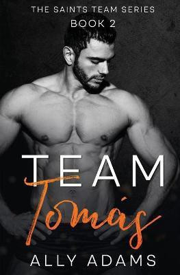Team Tomas(English, Paperback, Adams Ally)