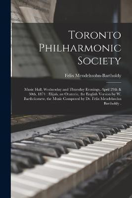 Toronto Philharmonic Society [microform](English, Paperback, unknown)
