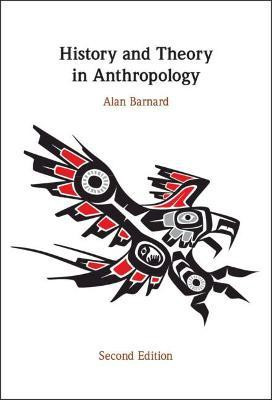 History and Theory in Anthropology(English, Hardcover, Barnard Alan)