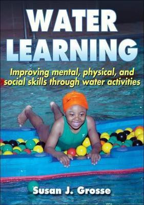 Water Learning(English, Paperback, Grosse Susan J.)