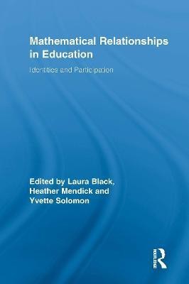 Mathematical Relationships in Education(English, Electronic book text, Black Laura M.D)