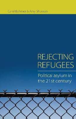 Rejecting Refugees(English, Electronic book text, Bohmer Carol Professor)
