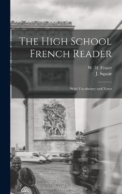 The High School French Reader [microform](English, Hardcover, unknown)