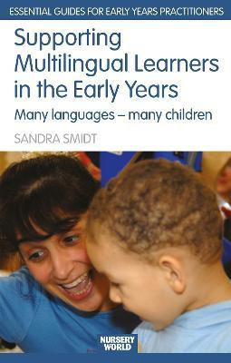 Supporting Multilingual Learners in the Early Years(English, Electronic book text, Smidt Sandra)