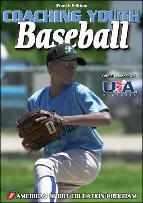 Coaching Youth Baseball(English, Paperback, American Sport Education Program)