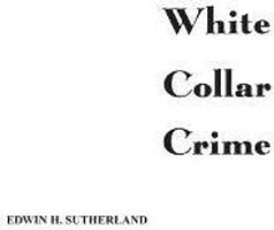 White Collar Crime(English, Hardcover, Sutherland Edwin H.)