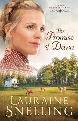 The Promise of Dawn(English, Paperback, Snelling Lauraine)