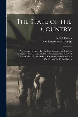 The State of the Country(English, Paperback, Barnes Albert 1798-1870)