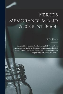 Pierce's Memorandum and Account Book(English, Paperback, unknown)