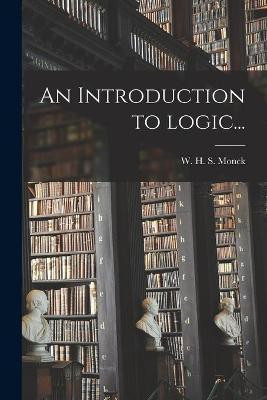 An Introduction to Logic... [microform](English, Paperback, unknown)