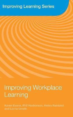 Improving Workplace Learning(English, Electronic book text, Evans Karen)