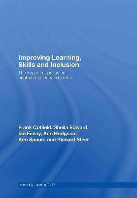 Improving Learning, Skills and Inclusion(English, Electronic book text, Coffield Frank Professor)