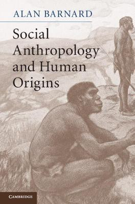 Social Anthropology and Human Origins(English, Hardcover, Barnard Alan)