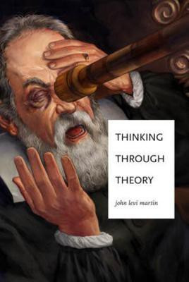 Thinking Through Theory(English, Paperback, Martin John Levi)