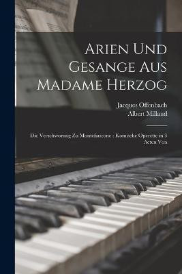 Arien Und Gesange Aus Madame Herzog(English, Paperback, unknown)