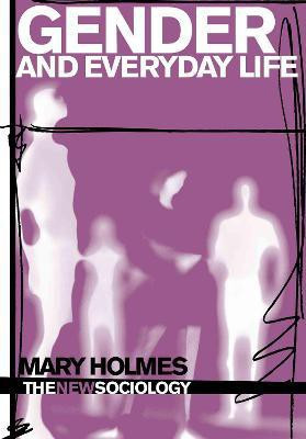 Gender and Everyday Life(English, Electronic book text, Holmes Mary)