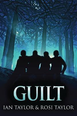 Guilt(English, Paperback, Taylor Ian)