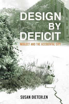 Design by Deficit(English, Paperback, Dieterlen Susan)