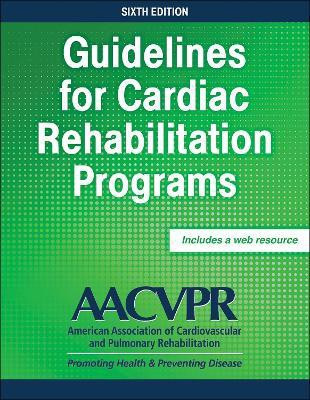 Guidelines for Cardiac Rehabilitation Programs(English, Paperback, AACVPR)