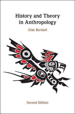 History and Theory in Anthropology(English, Paperback, Barnard Alan)