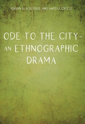 Ode to the City - An Ethnographic Drama(English, Paperback, Blackledge Adrian)