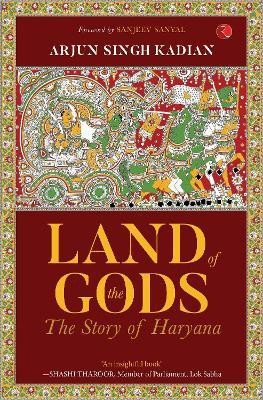 LAND OF THE GODS(English, Paperback, Kadian Arjun Singh)