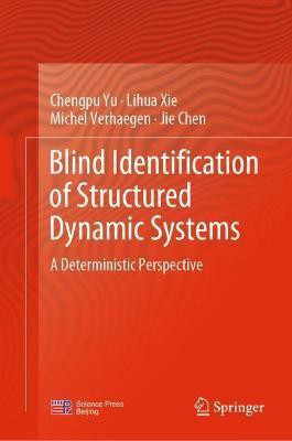 Blind Identification of Structured Dynamic Systems(English, Hardcover, Yu Chengpu)