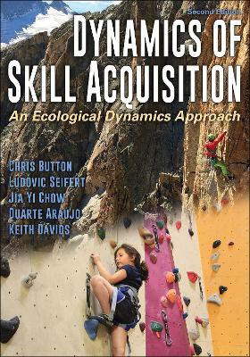 Dynamics of Skill Acquisition(English, Paperback, Button Chris)