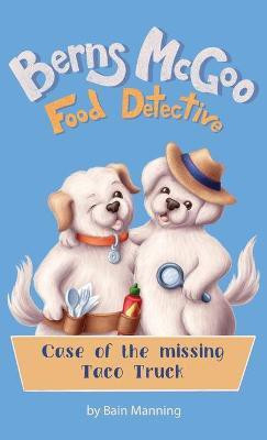 Berns McGoo, Food Detective(English, Hardcover, Manning Bain)