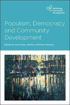 Populism, Democracy and Community Development(English, Hardcover, unknown)