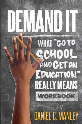 Demand It(English, Paperback, Manley Daniel C)