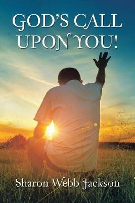 God's Call Upon You!(English, Paperback, Jackson Sharon Webb)