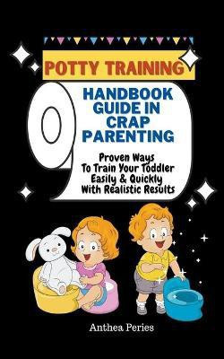 Potty Training(English, Paperback, Peries Anthea)