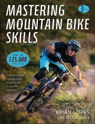 Mastering Mountain Bike Skills(English, Paperback, Lopes Brian)