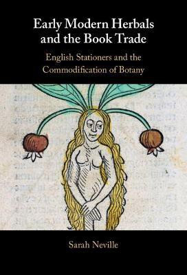 Early Modern Herbals and the Book Trade(English, Hardcover, Neville Sarah)