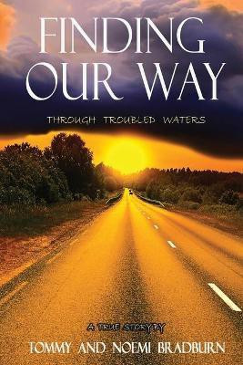 Finding Our Way(English, Paperback, Bradburn Tommy)