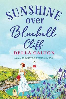 Sunshine Over Bluebell Cliff(English, Paperback, Galton Della)