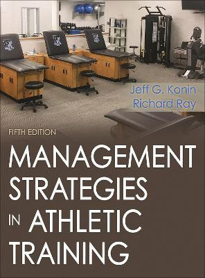 Management Strategies in Athletic Training 5th Edition(English, Hardcover, Konin Jeff G.)