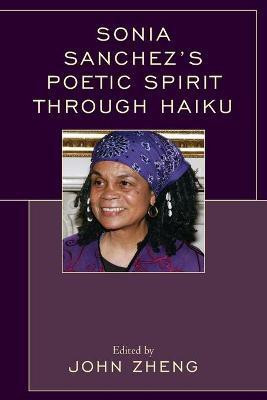 Sonia Sanchez's Poetic Spirit through Haiku(English, Paperback, unknown)