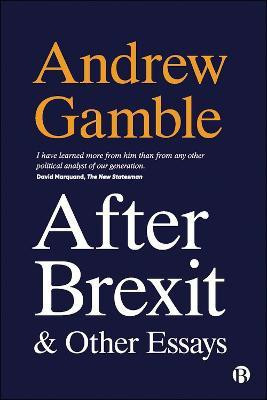 After Brexit and Other Essays(English, Hardcover, Gamble Andrew)