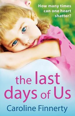 The Last Days of Us(English, Paperback, Caroline Finnerty)