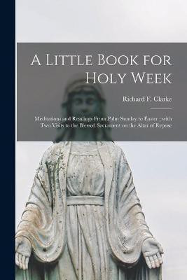 A Little Book for Holy Week(English, Paperback, unknown)